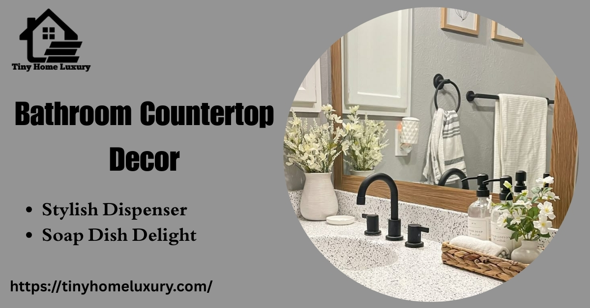 Bathroom Countertop Decor