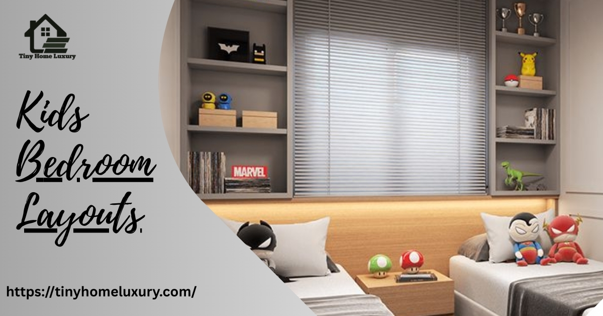 Kids Bedroom Layouts