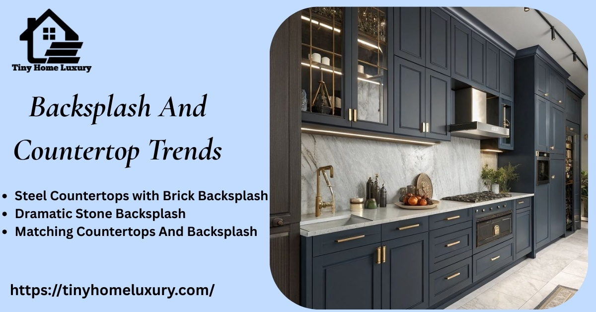 Backsplash And Countertop Trends
